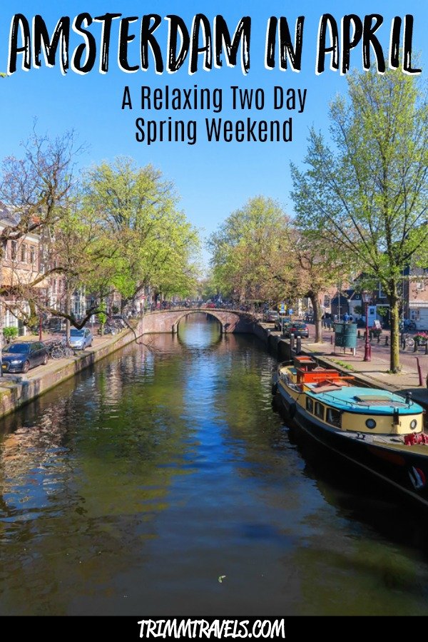 Amsterdam in April. Sounds awesome right? It is! Tulips, canal cruise, great food. I have the perfect relaxing two day spring weekend itinerary for you! #amsterdam #netherlands #holland #spring #april #weekend #itinerary #dutch #travel #destinations #europe